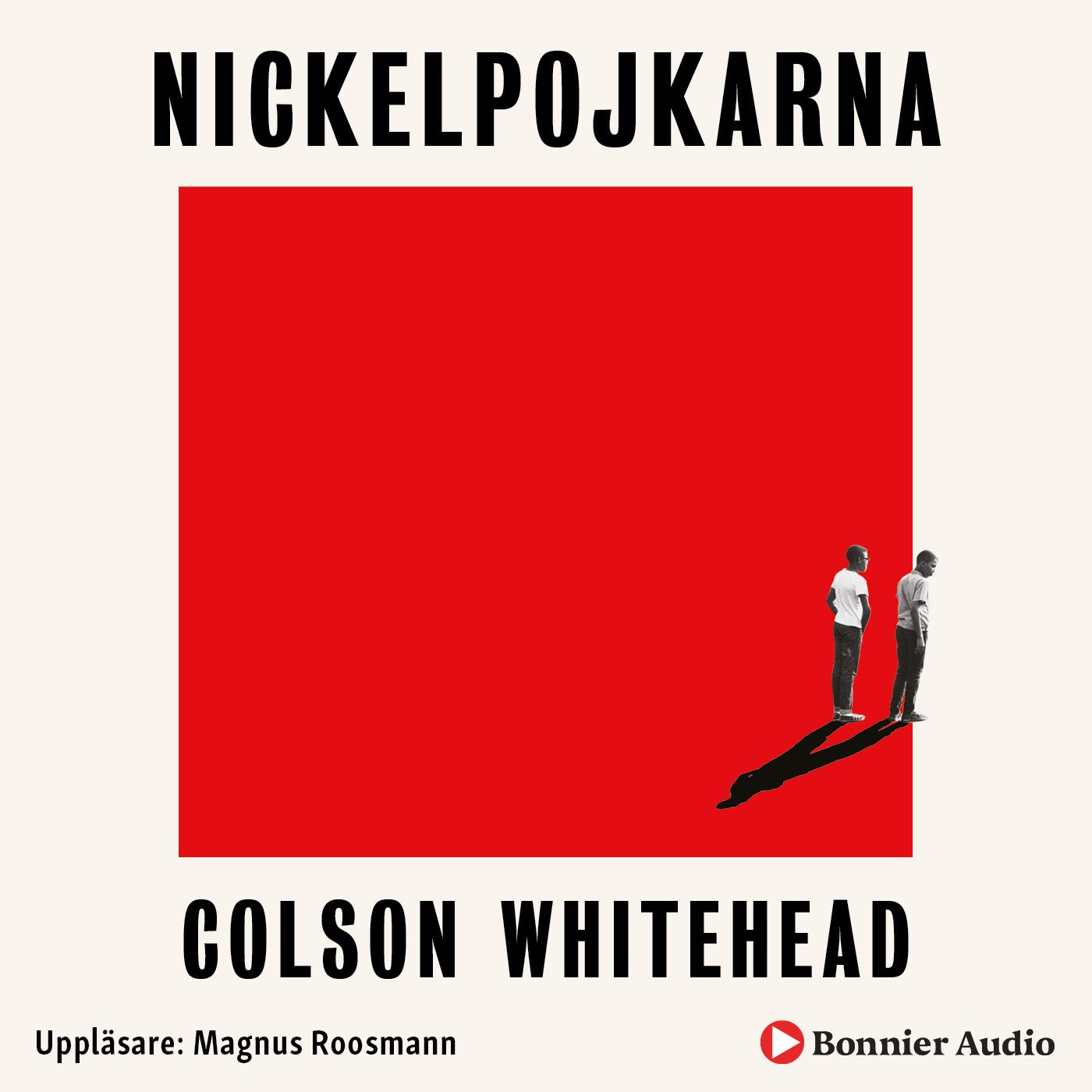 Nickelpojkarna – Ljudbok