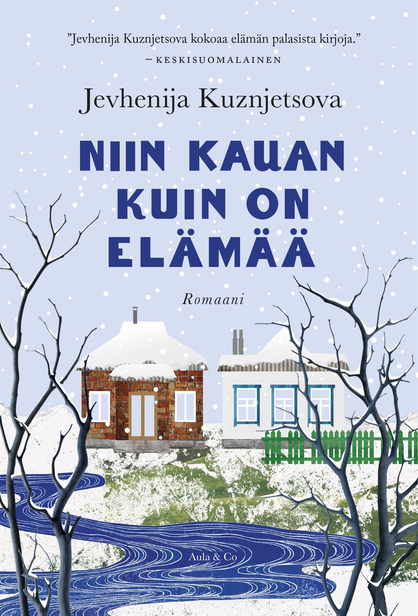 Niin kauan kuin on elämää – E-bok