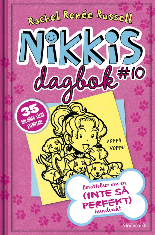 Nikkis dagbok #10: Berättelser om en (INTE SÅ PERFEKT) hundvakt – E-bok