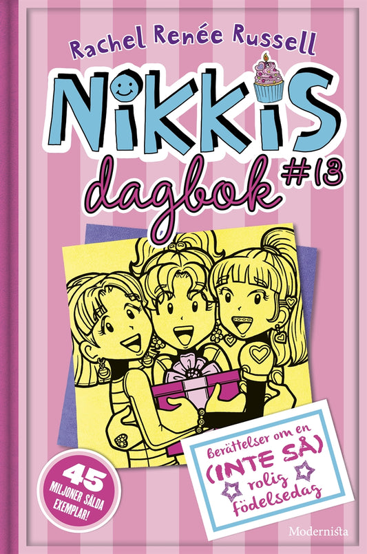 Nikkis dagbok 13: Berättelser om en (INTE SÅ) rolig födelsedag – E-bok