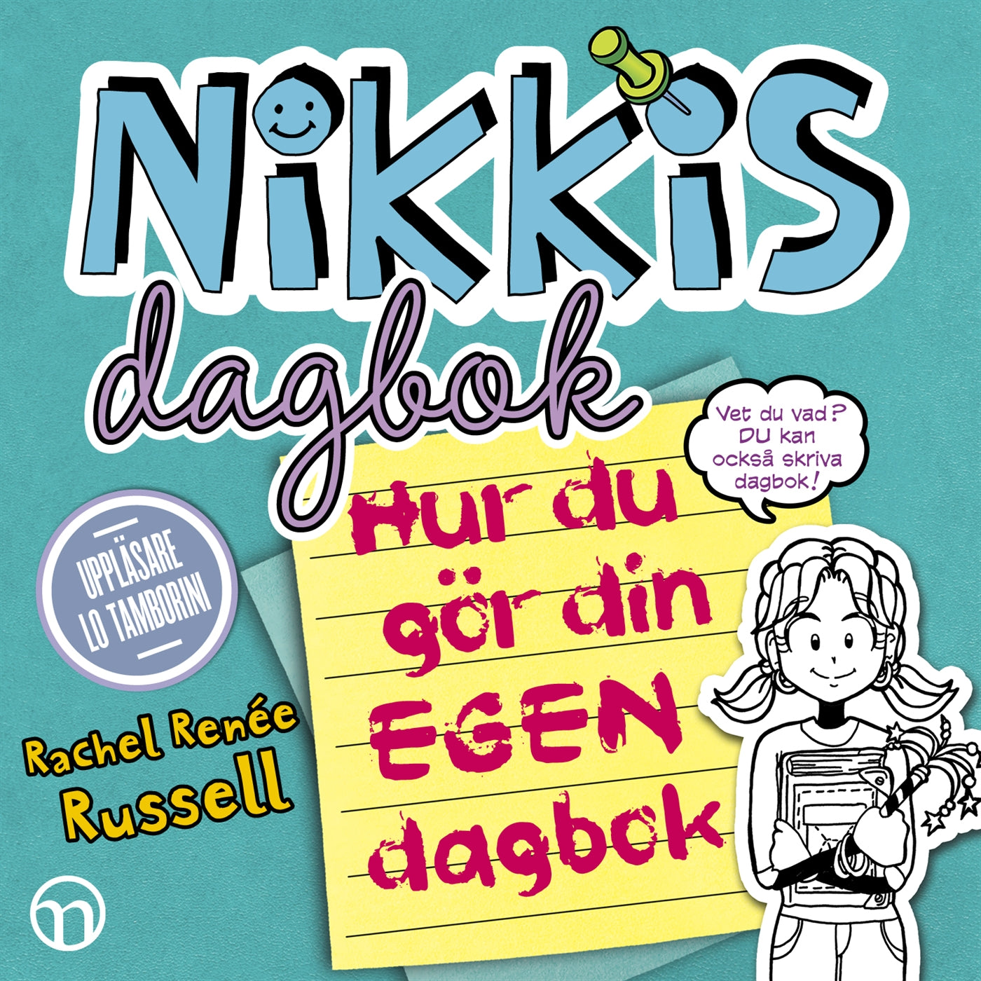 Nikkis dagbok: Hur du gör din egen dagbok – Ljudbok