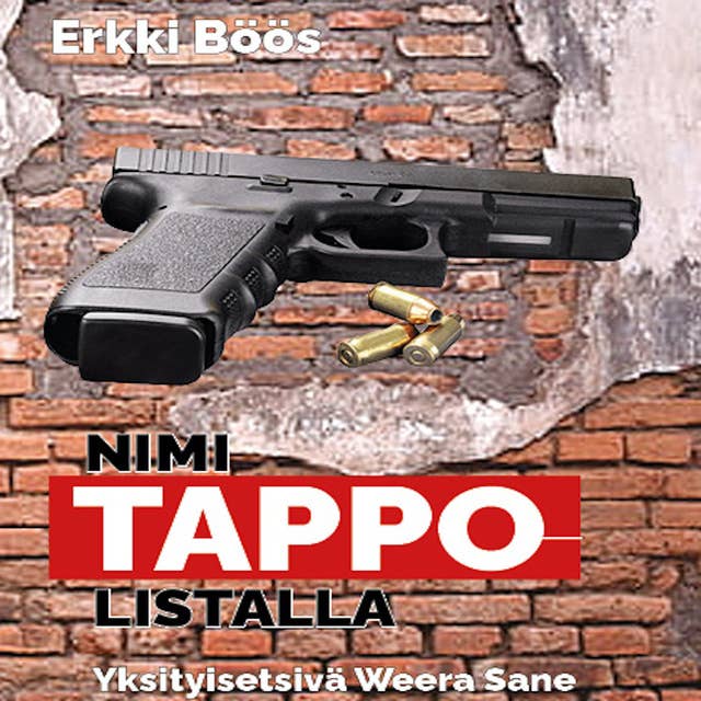 Nimi tappolistalla – Yksityisetsivä Weera Sane – Ljudbok
