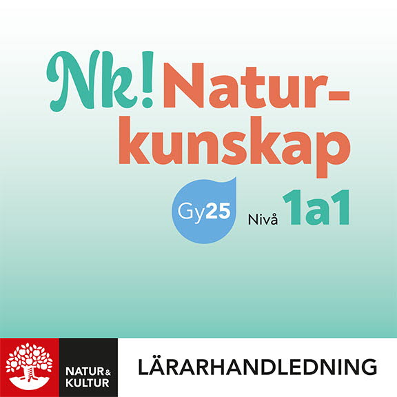 Nk! Naturkunskap nivå 1a1 Lärarhandledning Digital