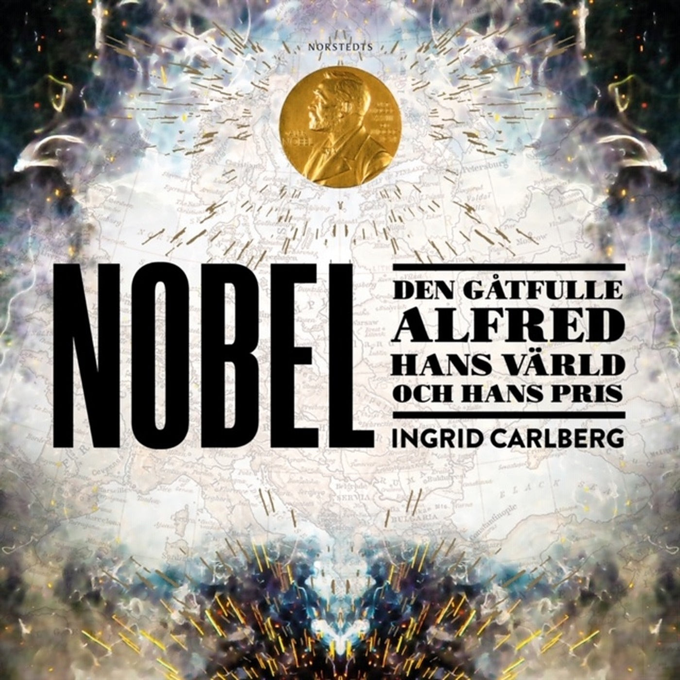 Nobel : den gåtfulle Alfred, hans värld och hans pris – Ljudbok