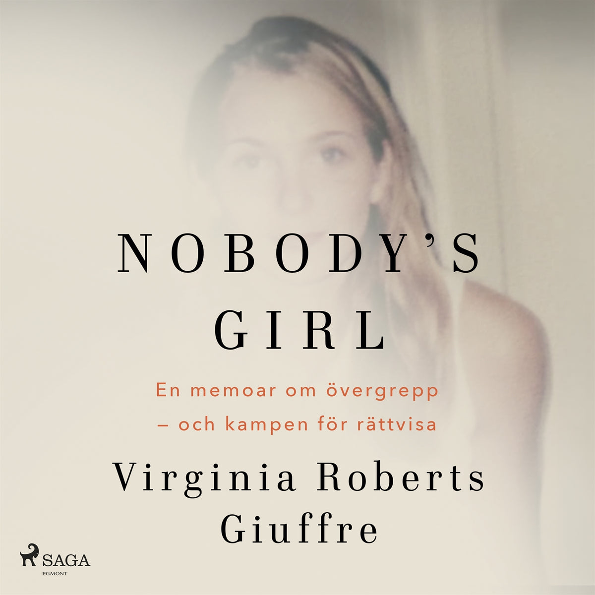 Nobody's girl: En memoar om övergrepp – och kampen för rättvisa – Ljudbok