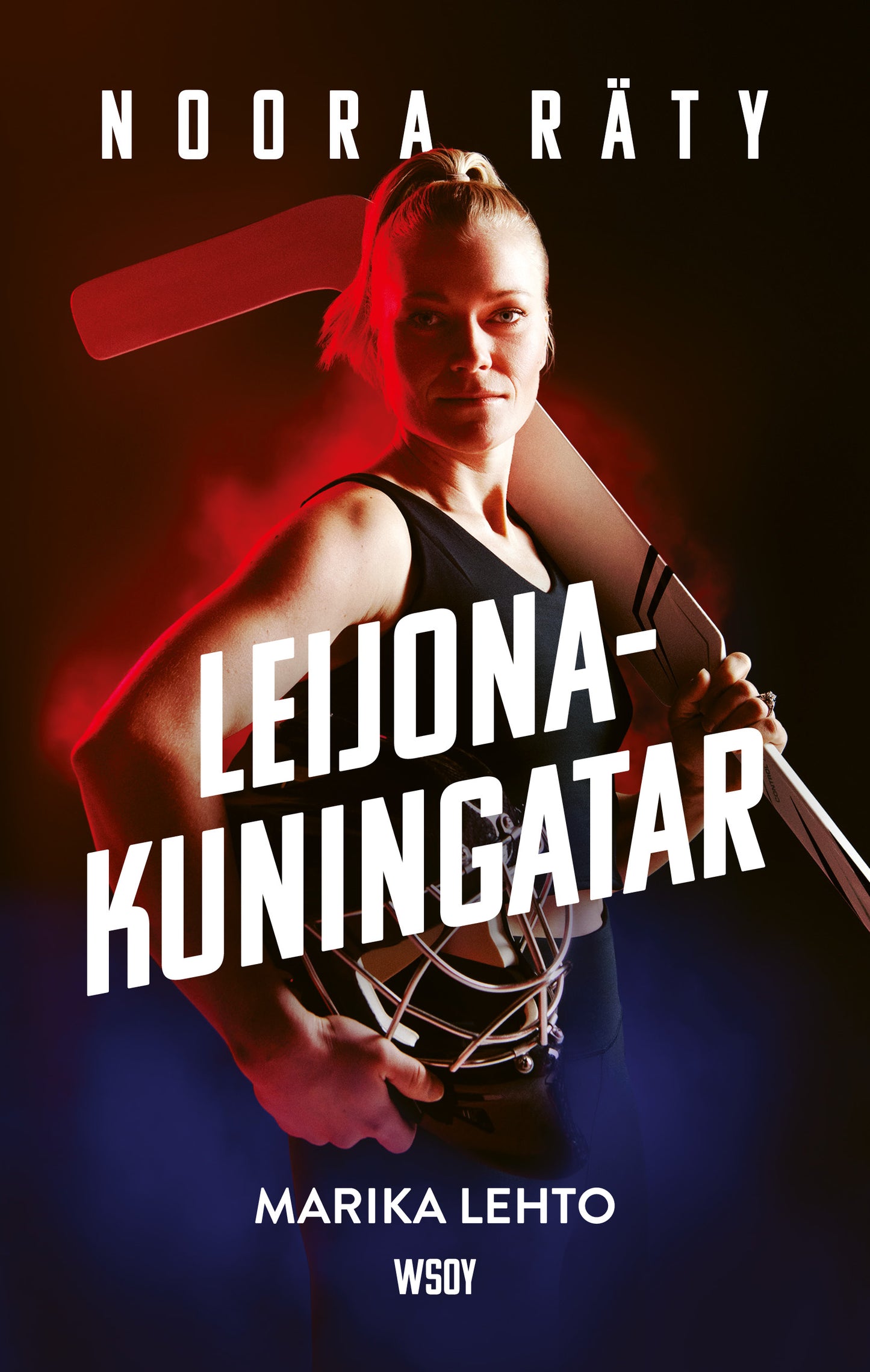 Noora Räty - Leijonakuningatar – E-bok