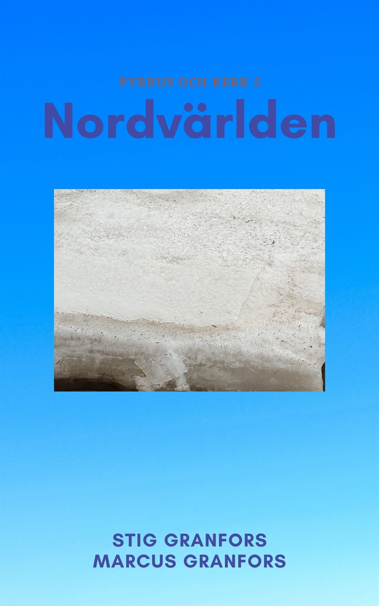 Nordvärlden Pyrrus och Kerk 5 – E-bok