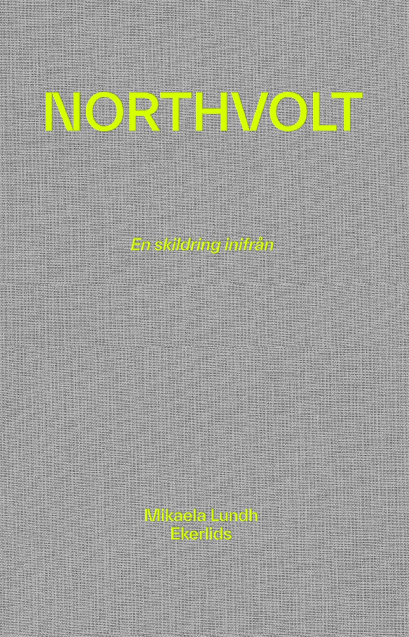 Northvolt - en skildring inifrån – E-bok