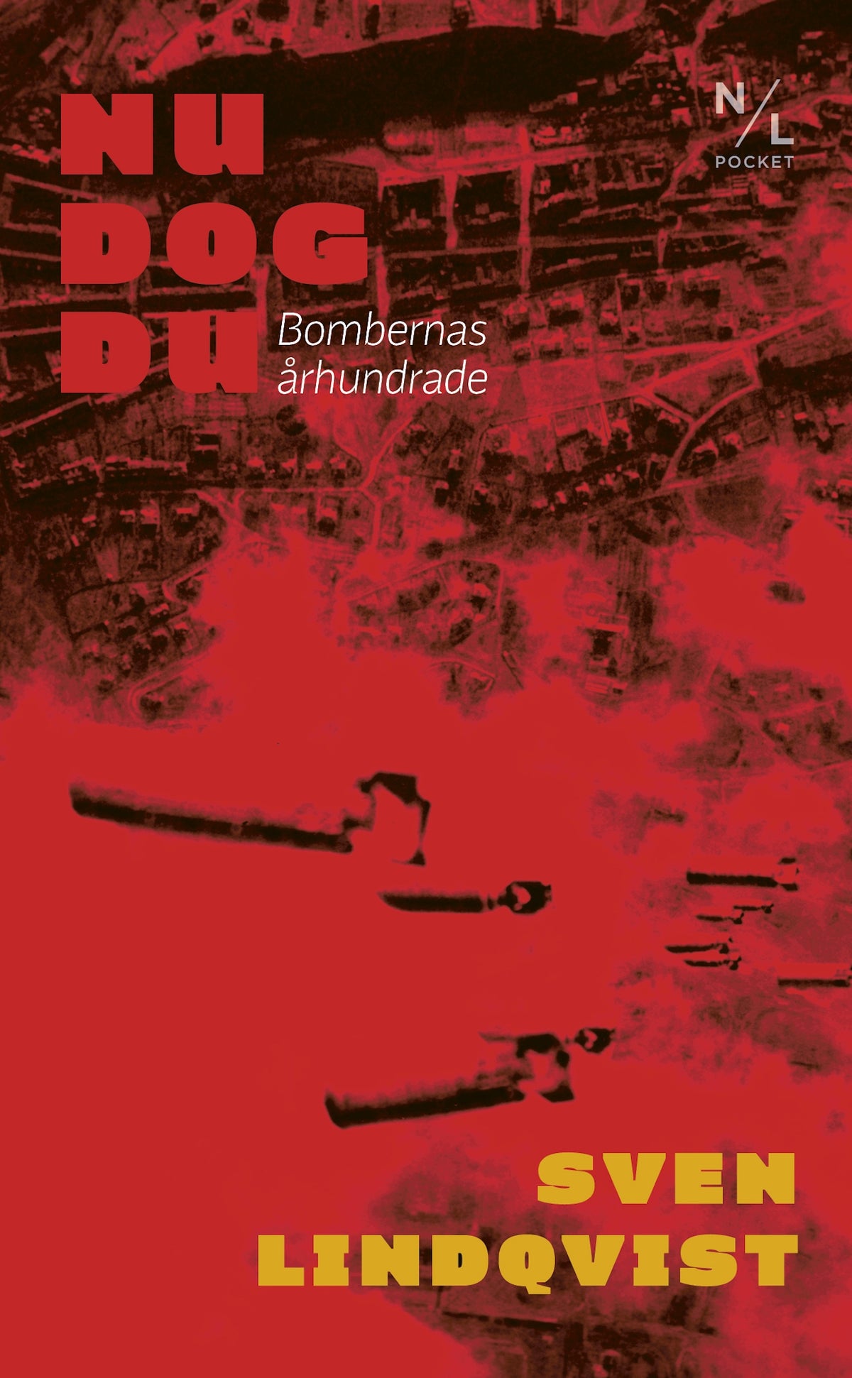 Nu dog du: Bombernas århundrade – E-bok
