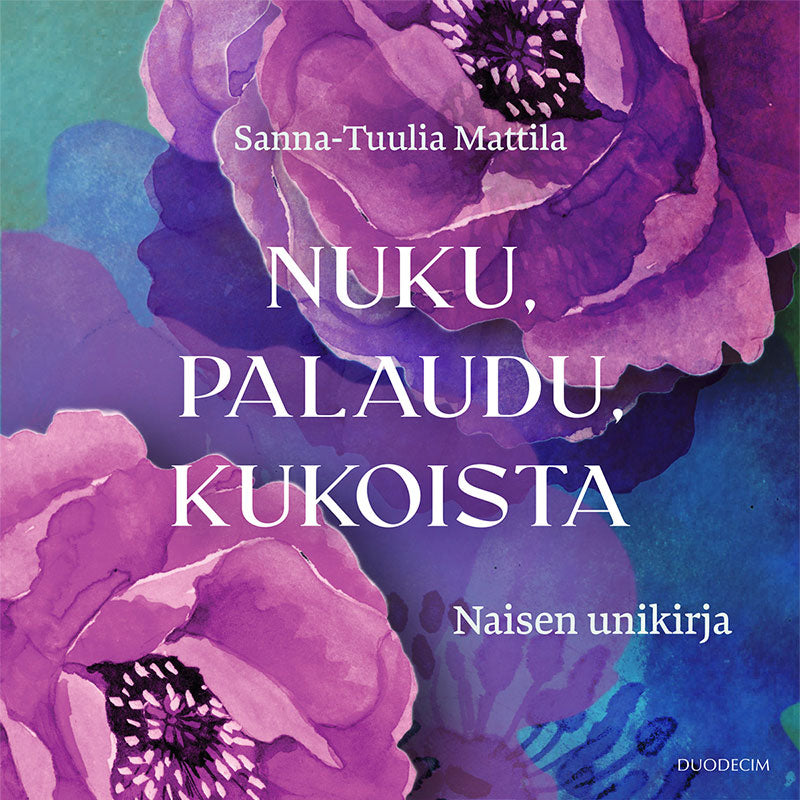 Nuku, palaudu, kukoista – Ljudbok