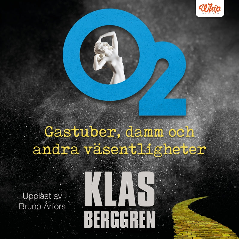 O2 - Gastuber, damm och andra väsentligheter – Ljudbok