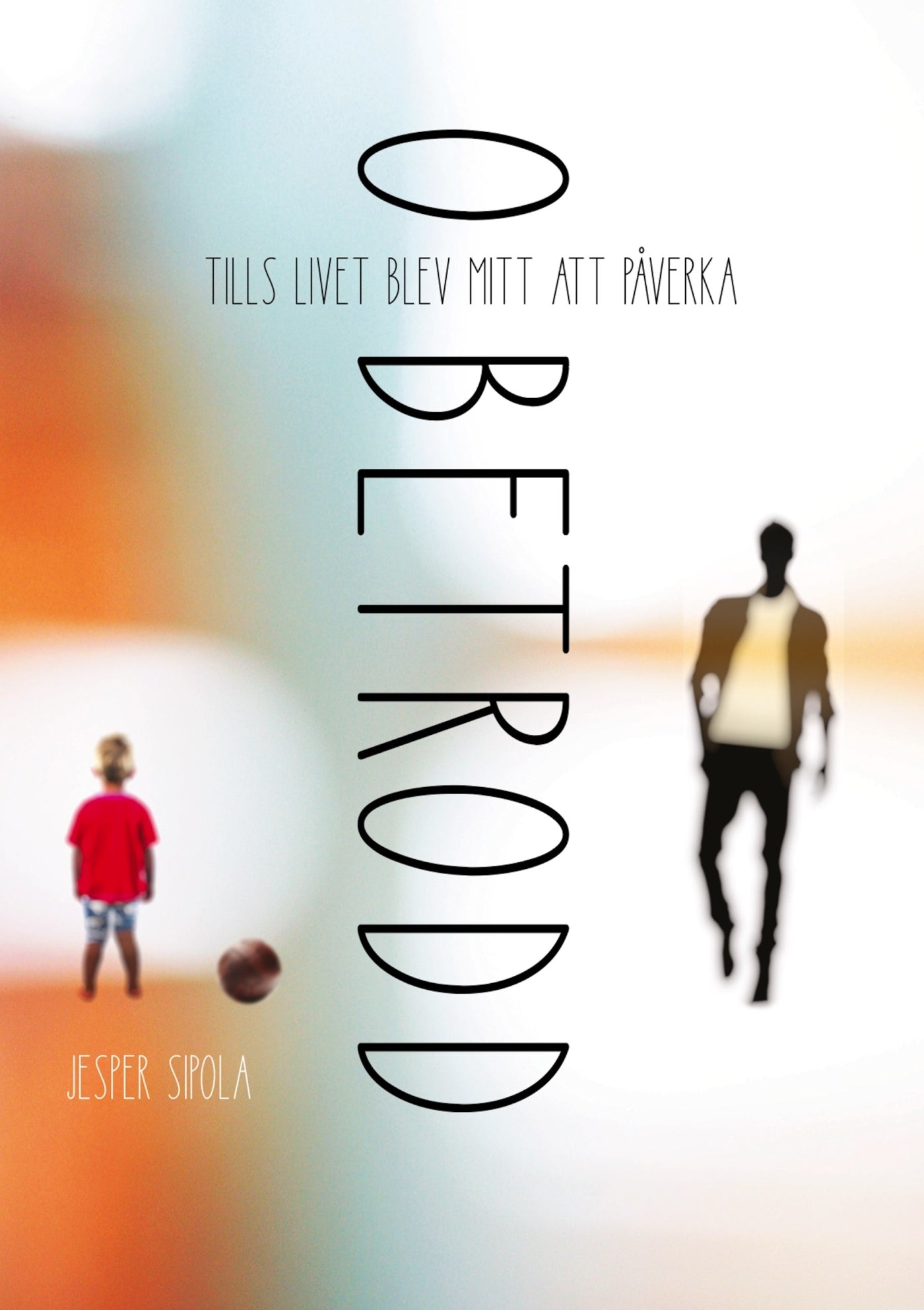 Obetrodd – E-bok