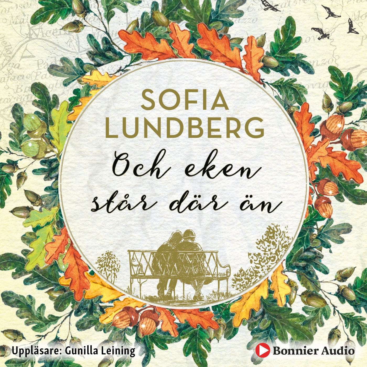 Och eken står där än – Ljudbok