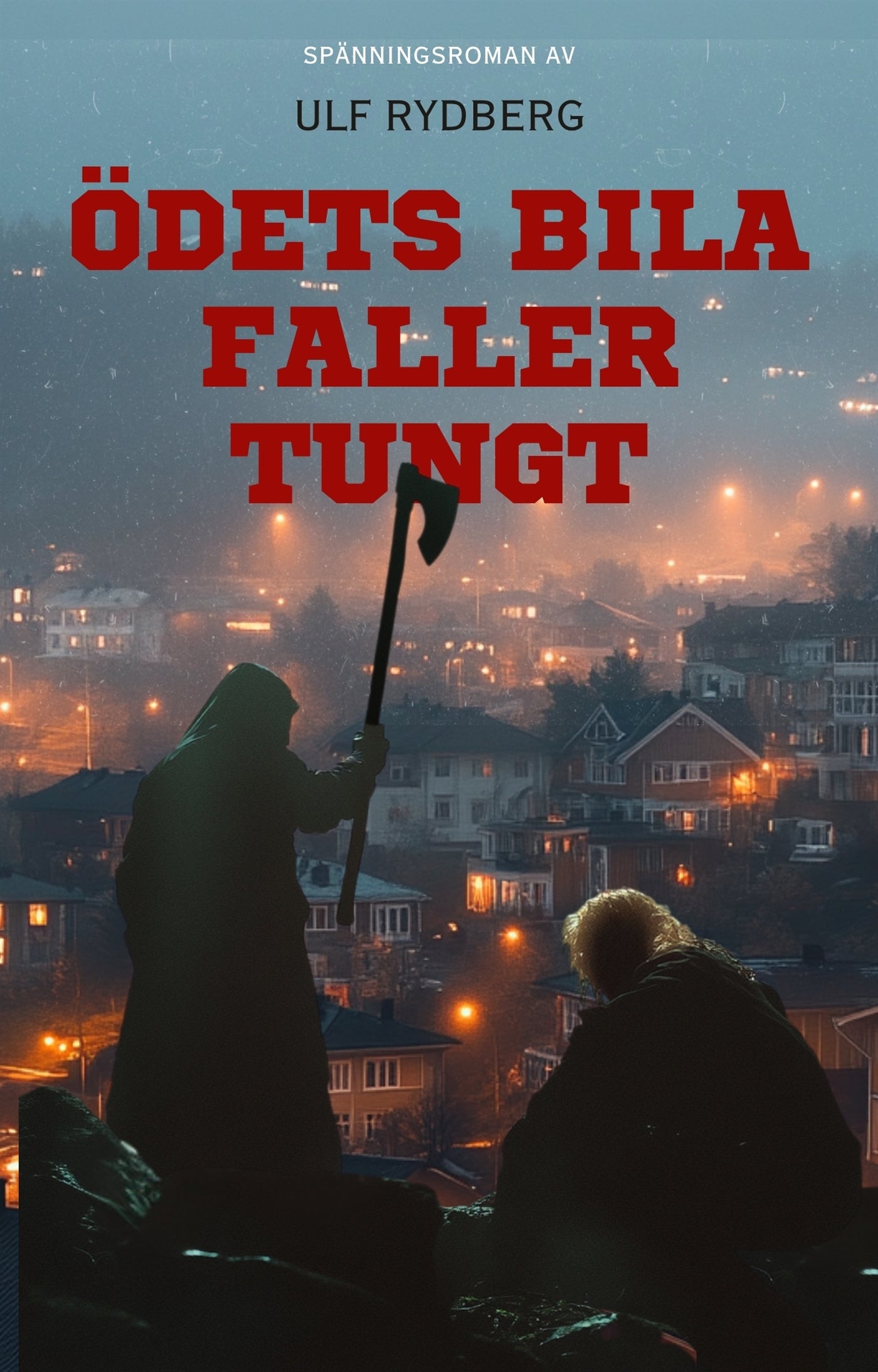 Ödets bila faller tungt – E-bok