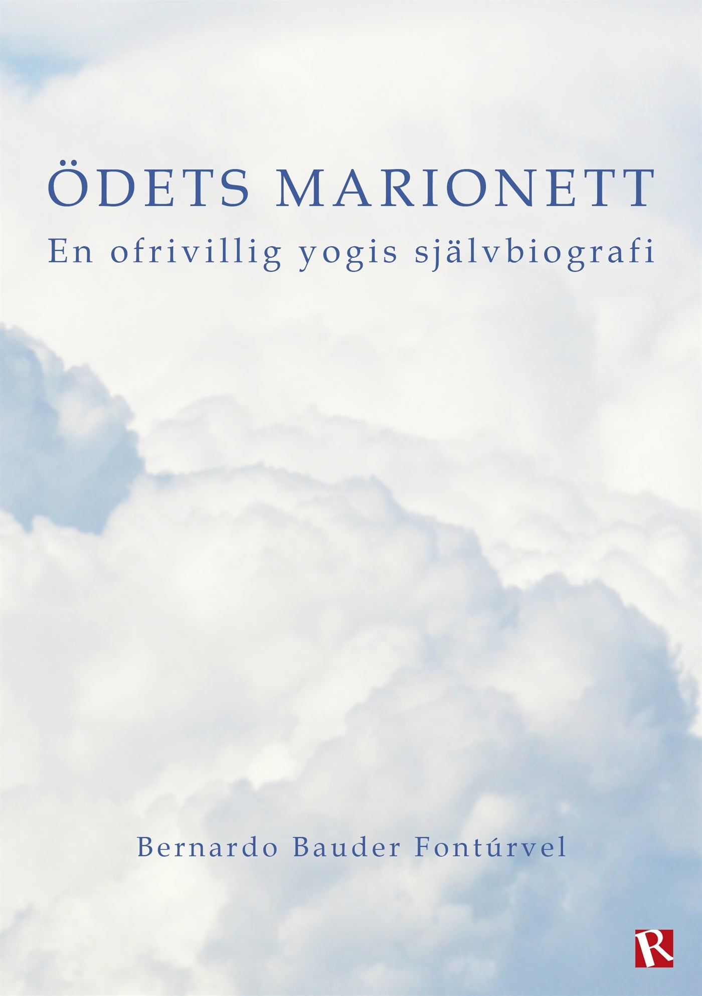 Ödets marionett : En ofrivillig yogis självbiografi – E-bok