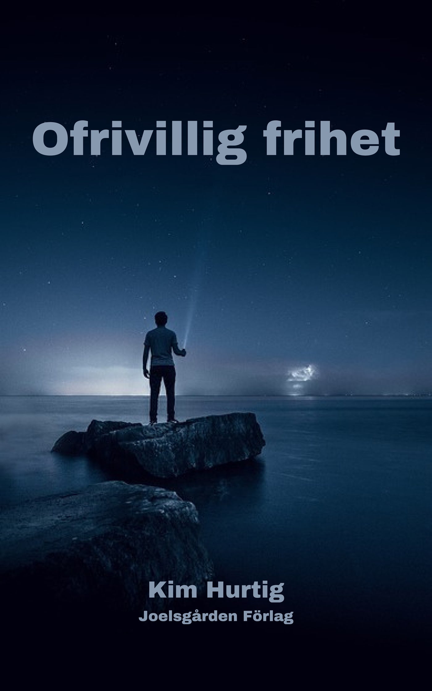 Ofrivillig frihet – E-bok