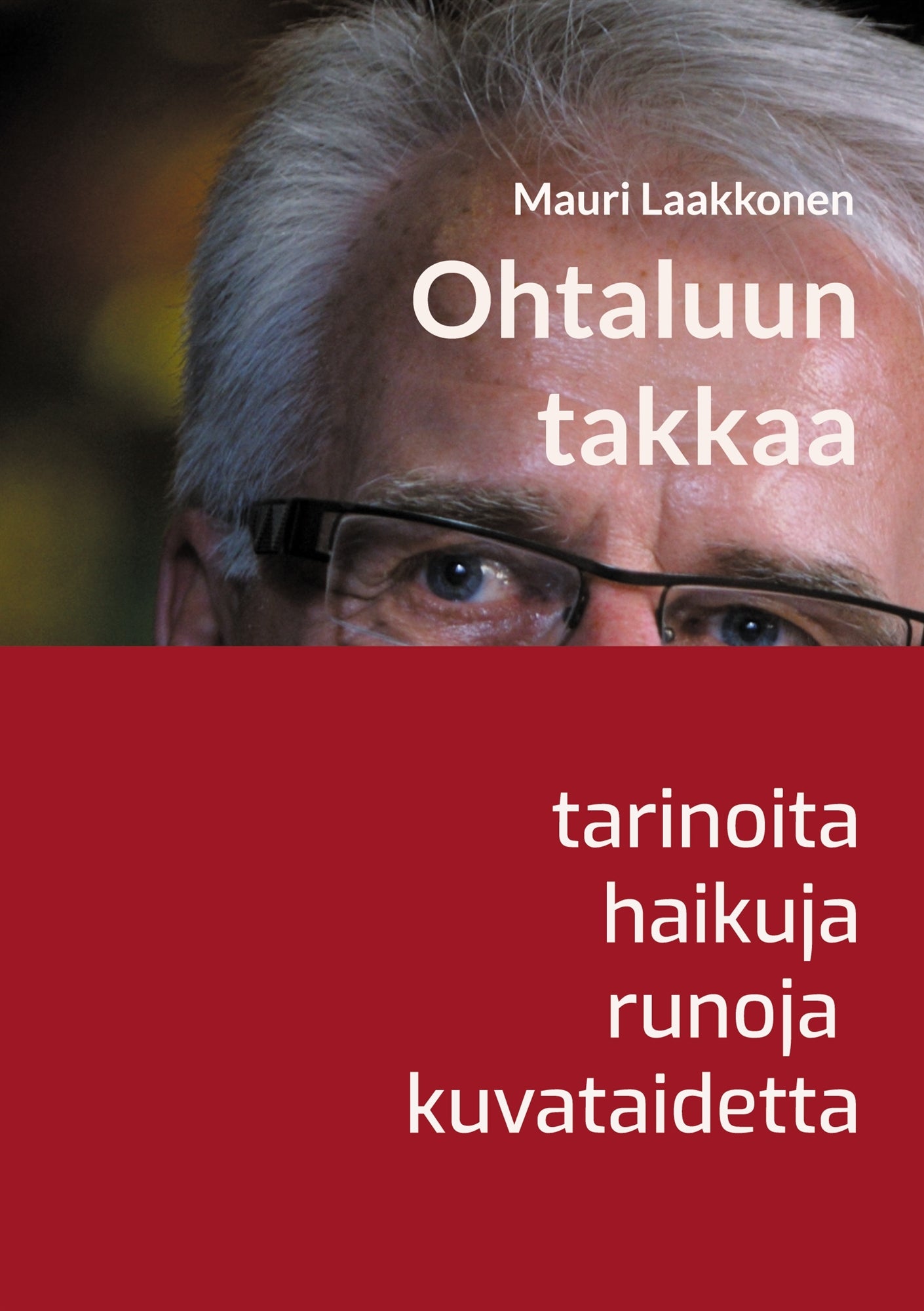 Ohtaluun takkaa: tarinoita, haikuja, runoja, taidetta – E-bok