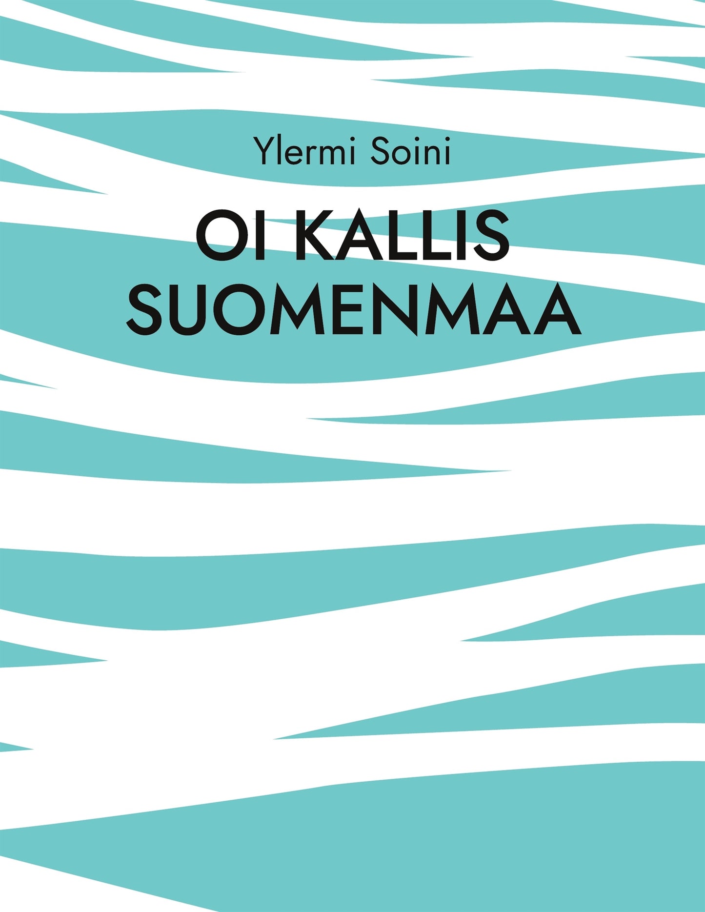 Oi kallis Suomenmaa – E-bok