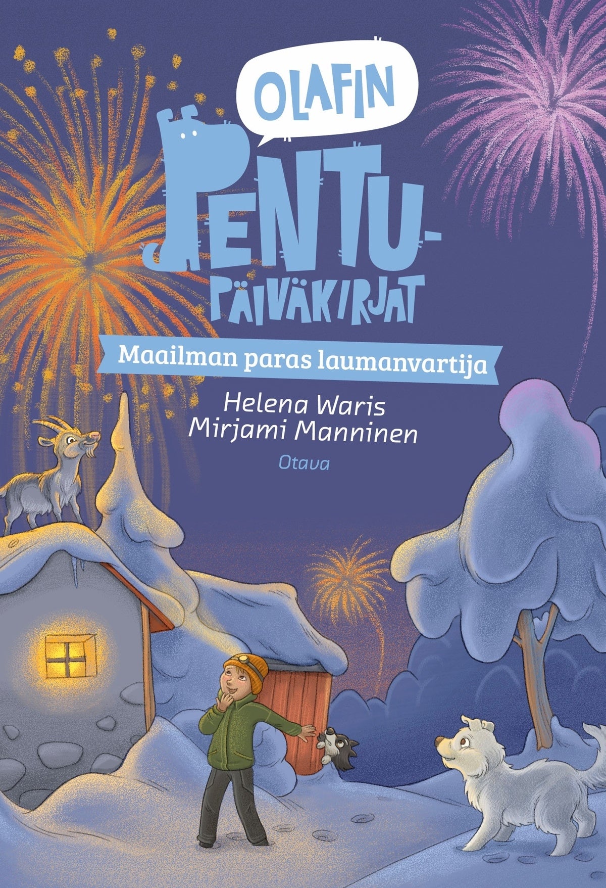 Olafin pentupäiväkirjat - Maailman paras laumanvartija – E-bok