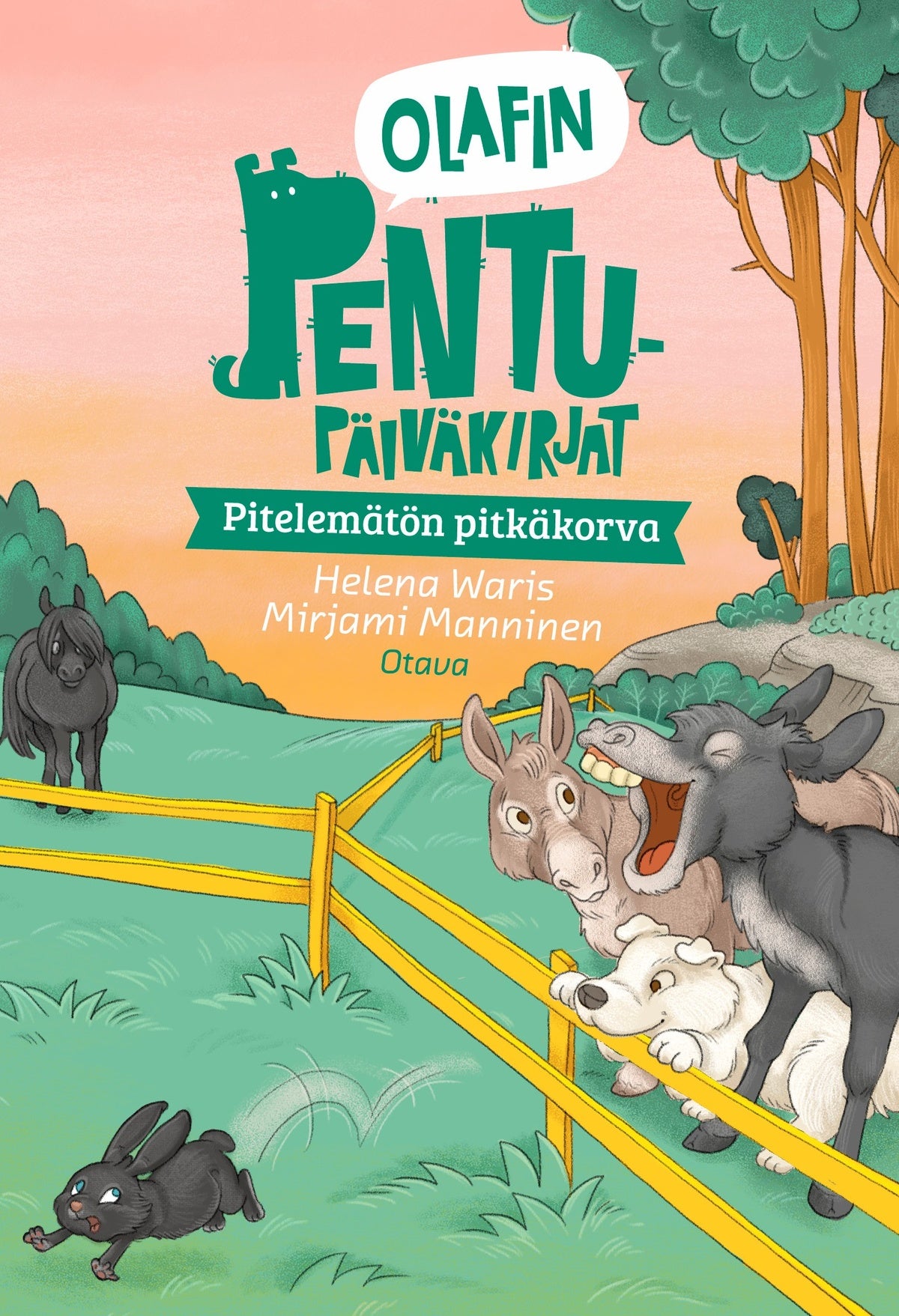 Olafin pentupäiväkirjat - Pitelemätön pitkäkorva – E-bok