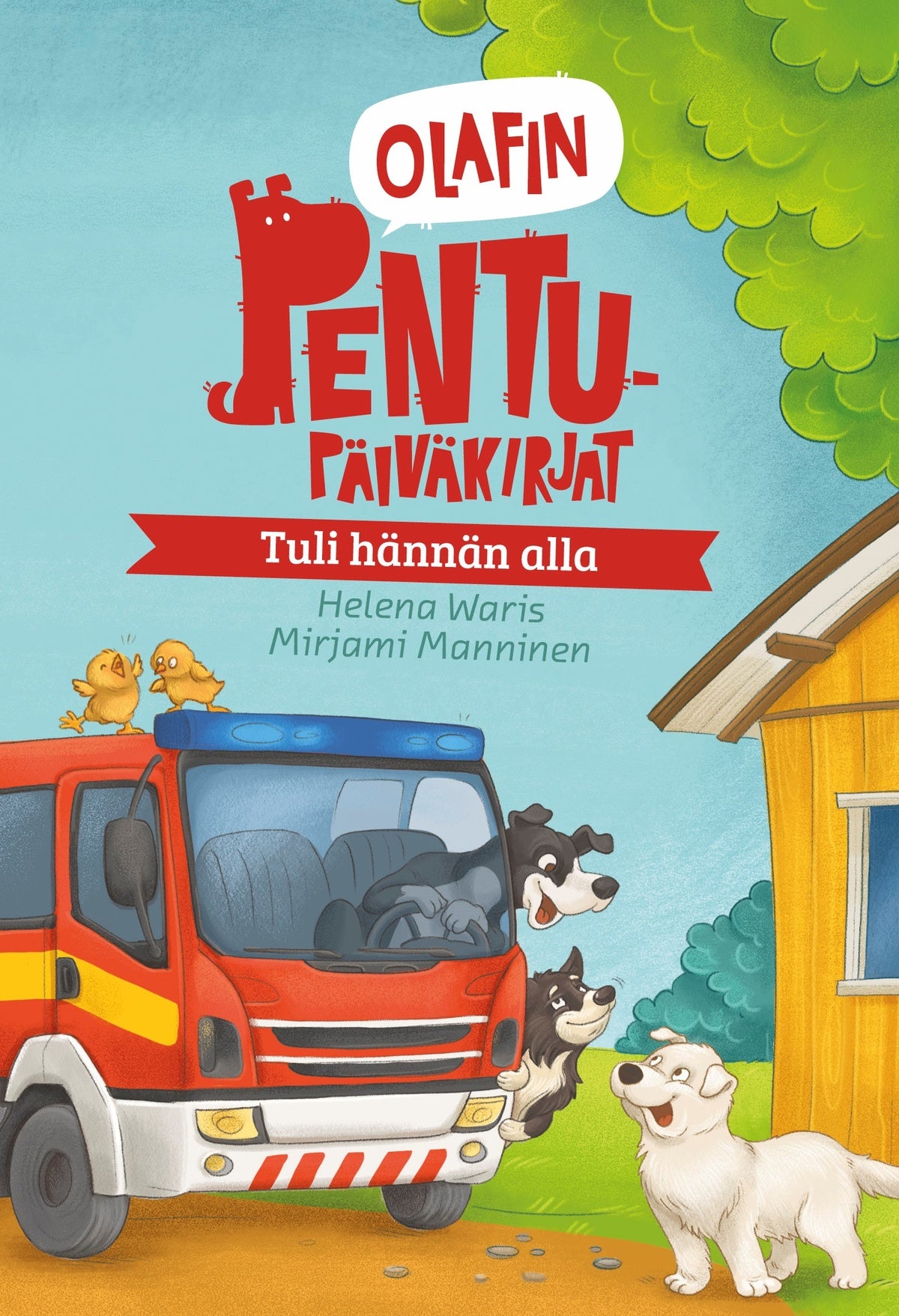 Olafin pentupäiväkirjat - Tuli hännän alla – E-bok