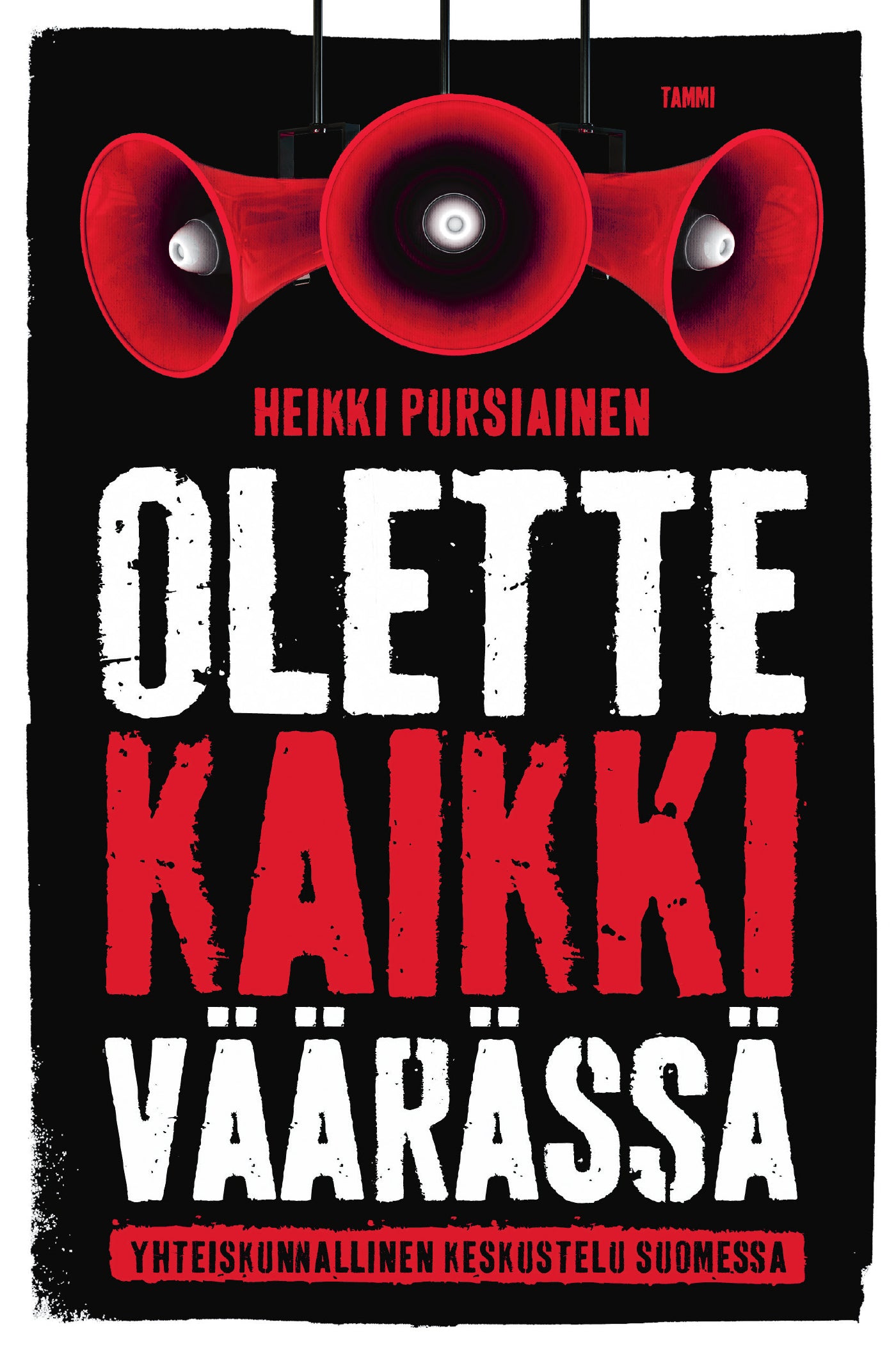 Olette kaikki väärässä – E-bok