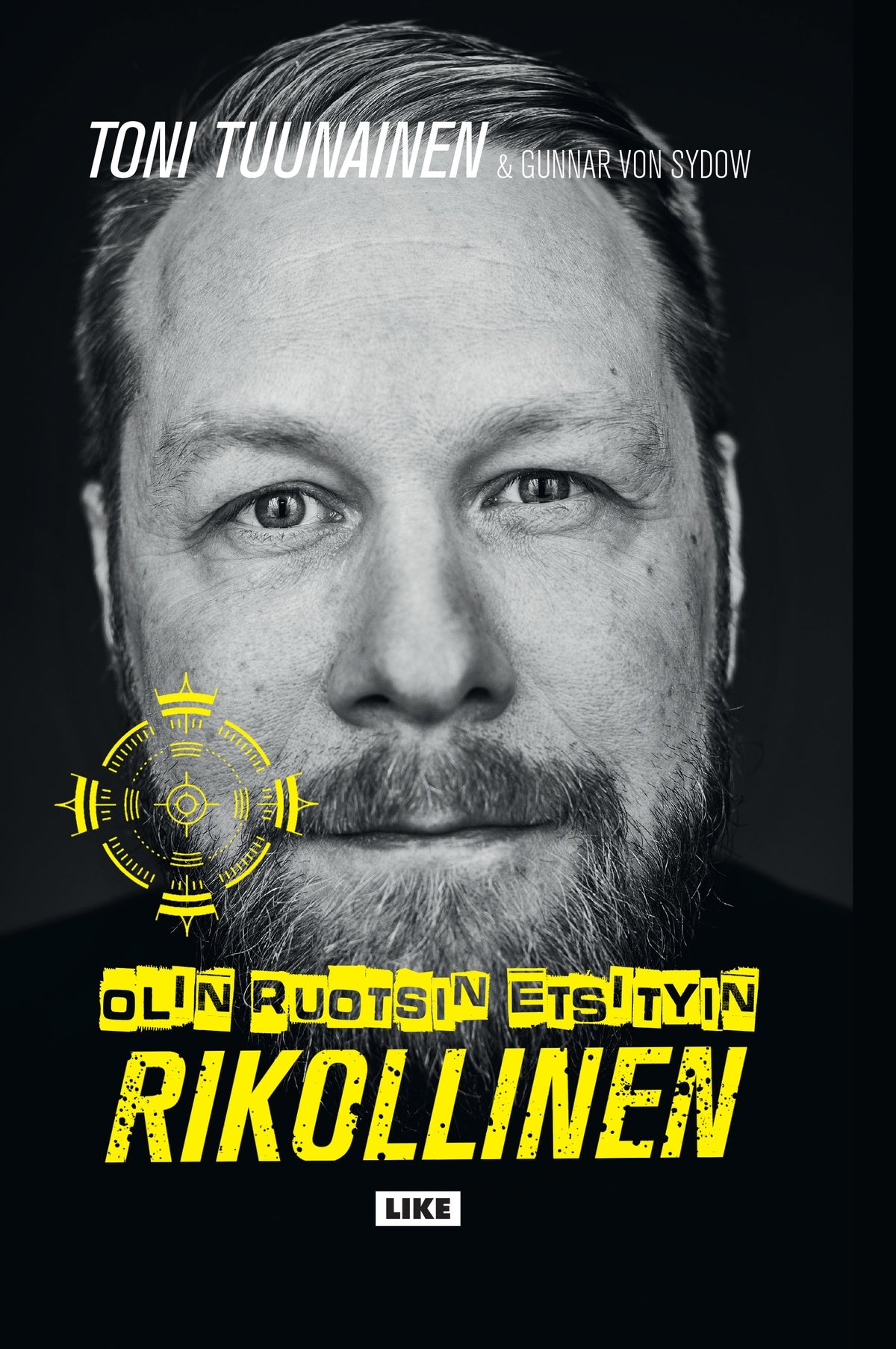 Olin Ruotsin etsityin rikollinen – E-bok