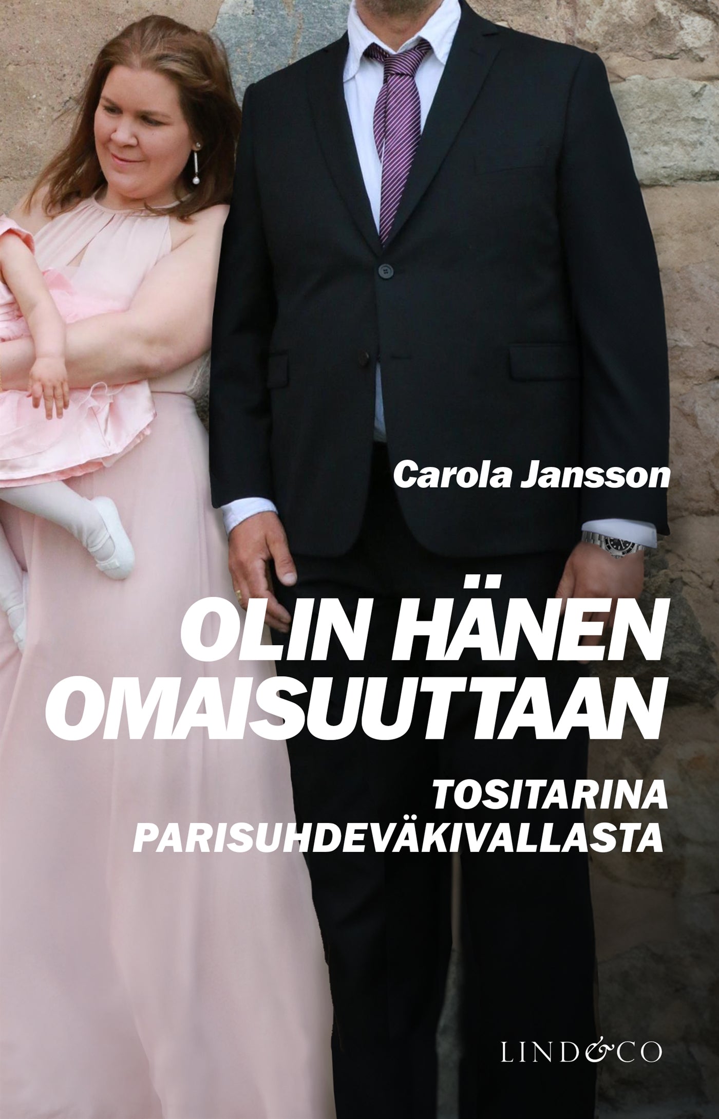 Olin hänen omaisuuttaan – E-bok