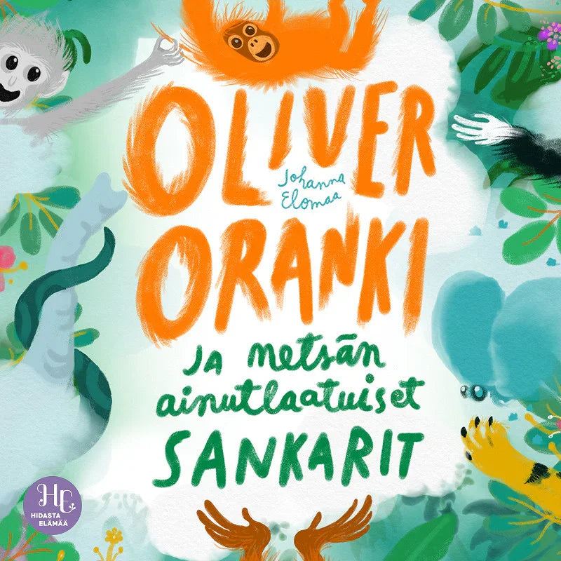 Oliver Oranki ja metsän ainutlaatuiset sankarit – Ljudbok