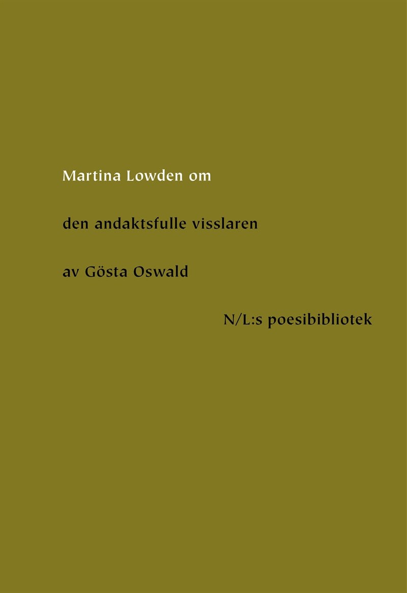Om Den andaktsfulle visslaren av Gösta Oswald – E-bok