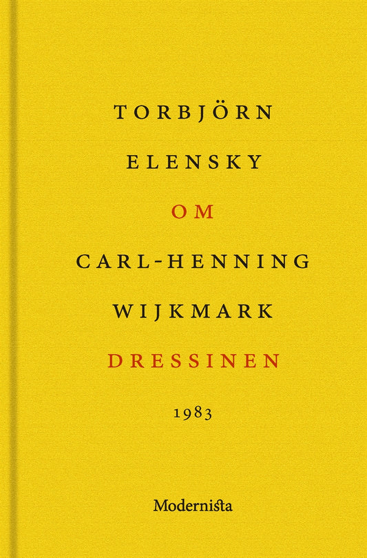 Om Dressinen av Carl-Henning Wijkmark – E-bok