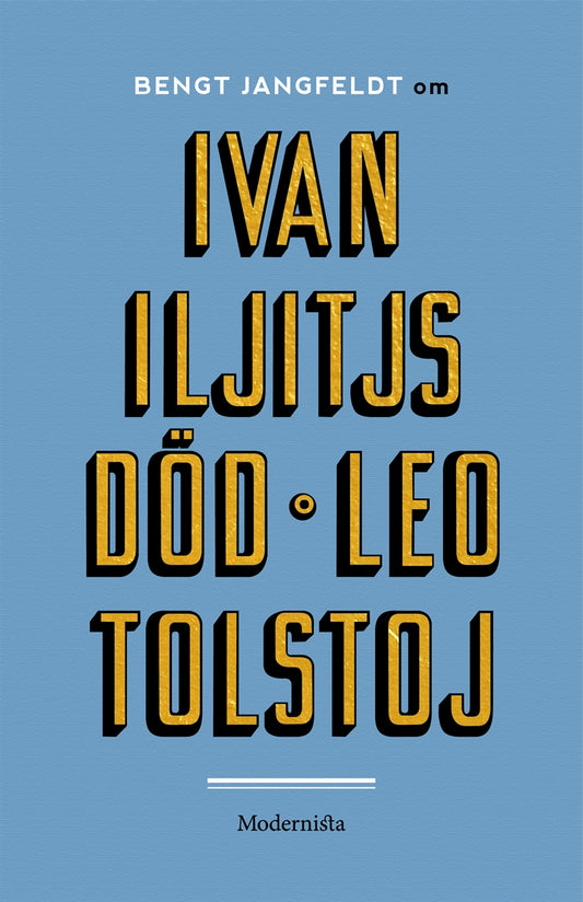 Om Ivan Iljitjs död av Leo Tolstoj – E-bok