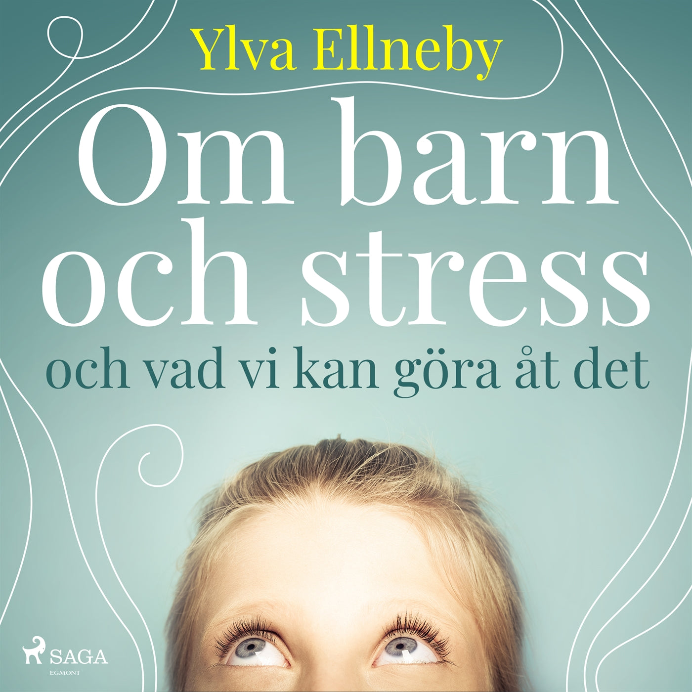 Om barn och stress och vad vi kan göra åt det – Ljudbok