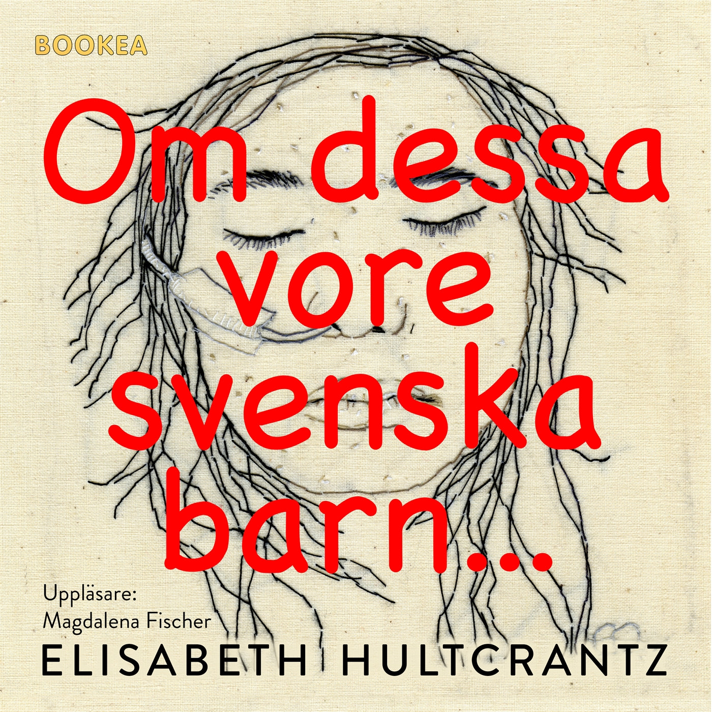 Om dessa vore svenska barn... – Ljudbok