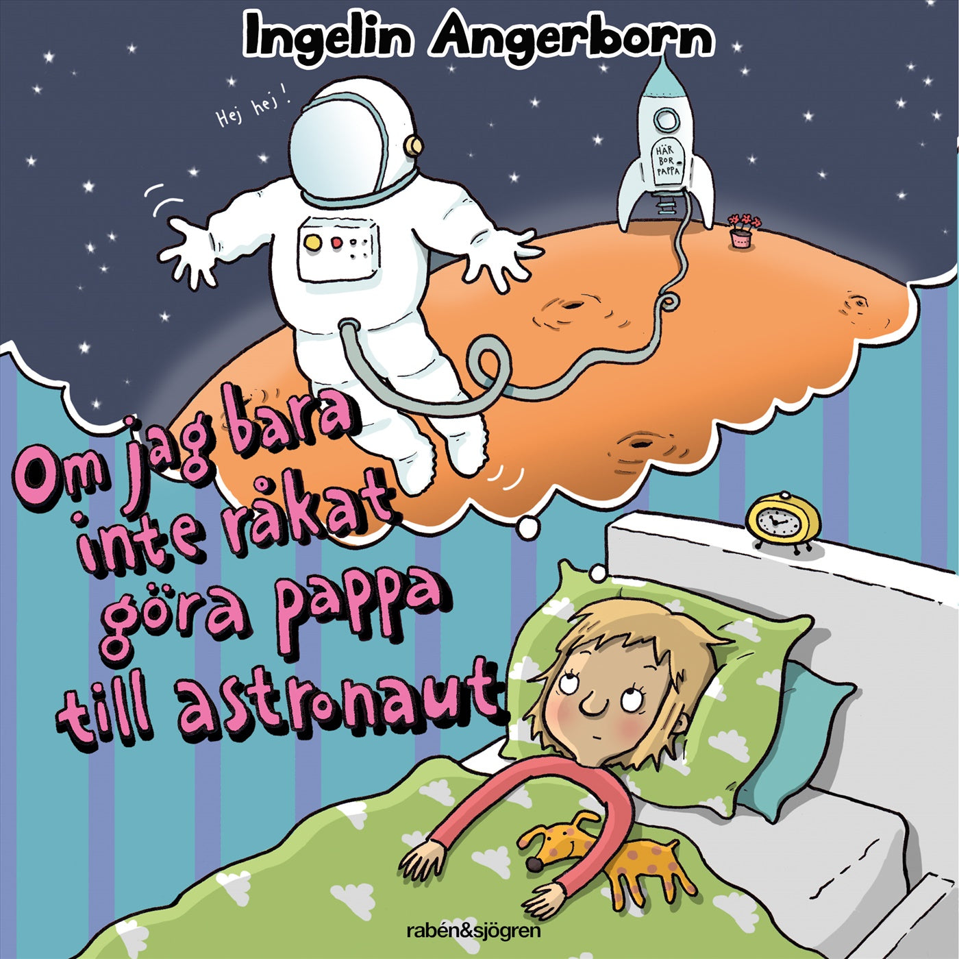 Om jag bara inte råkat göra pappa till astronaut – Ljudbok