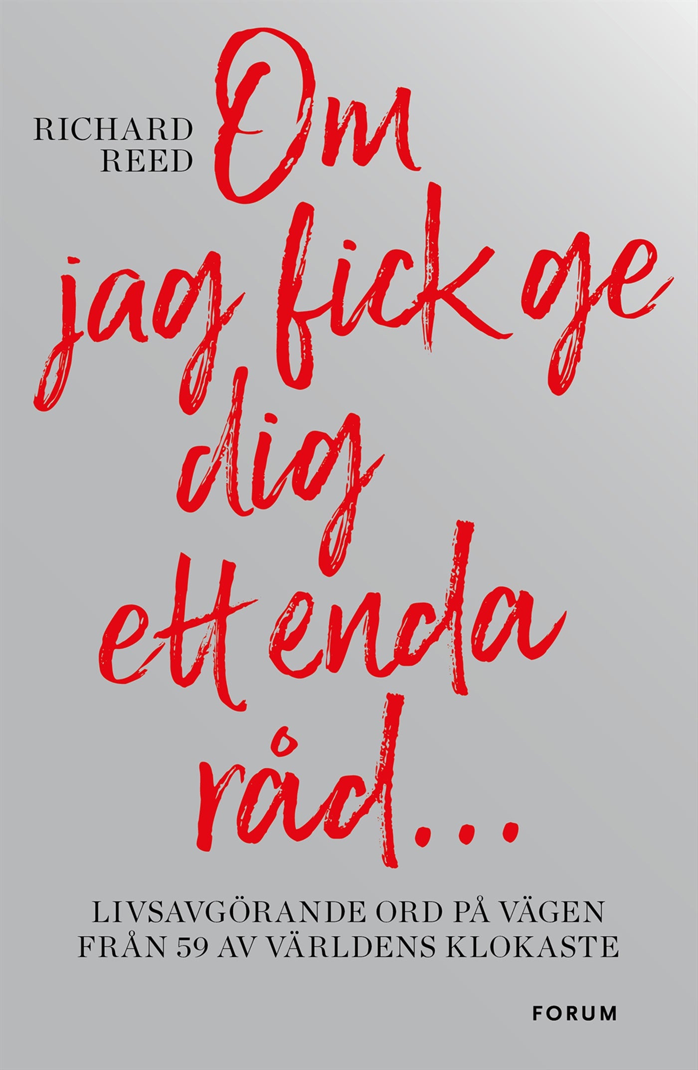 Om jag fick ge dig ett enda råd... – E-bok
