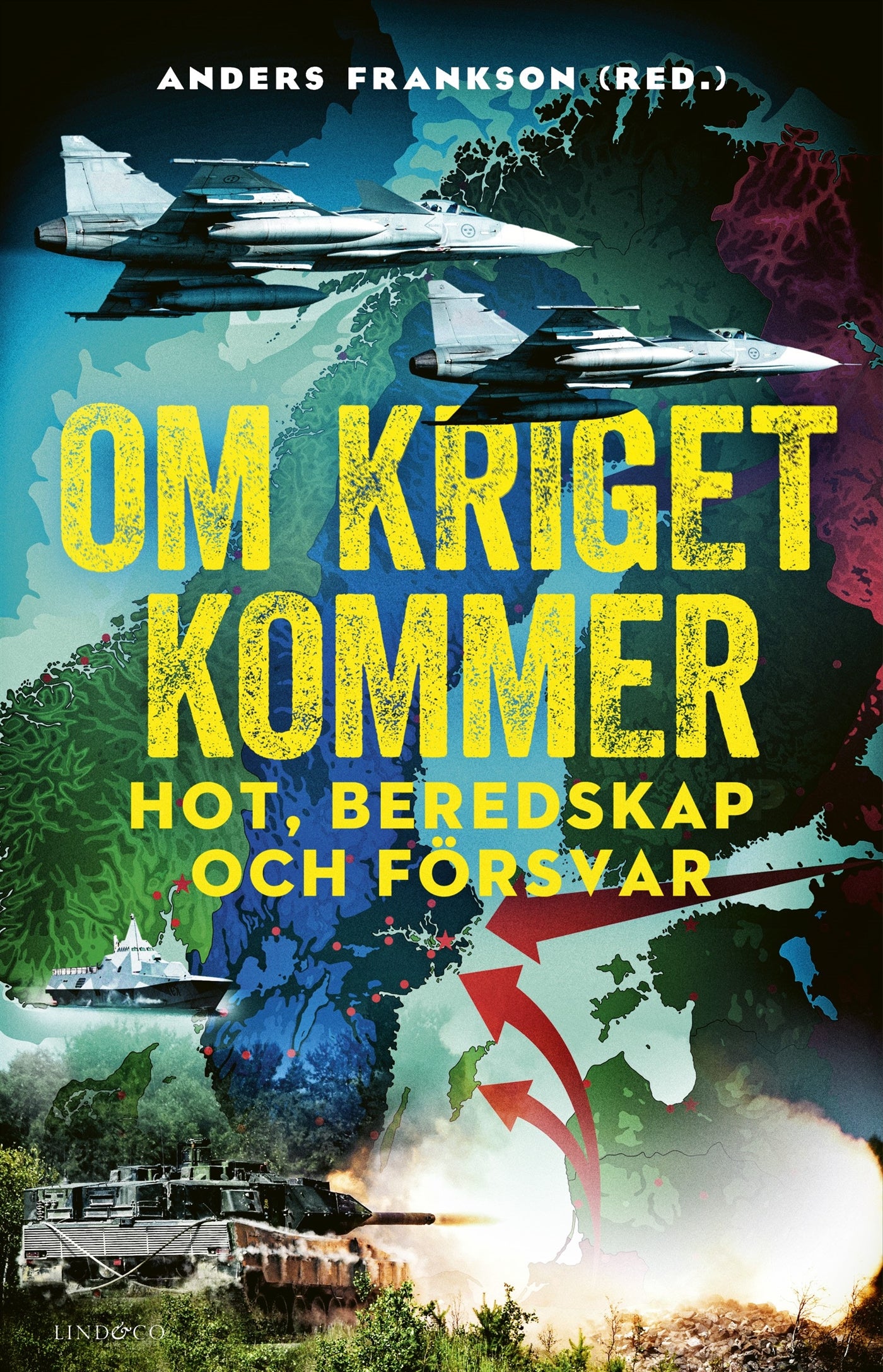Om kriget kommer : hot, beredskap och försvar – E-bok