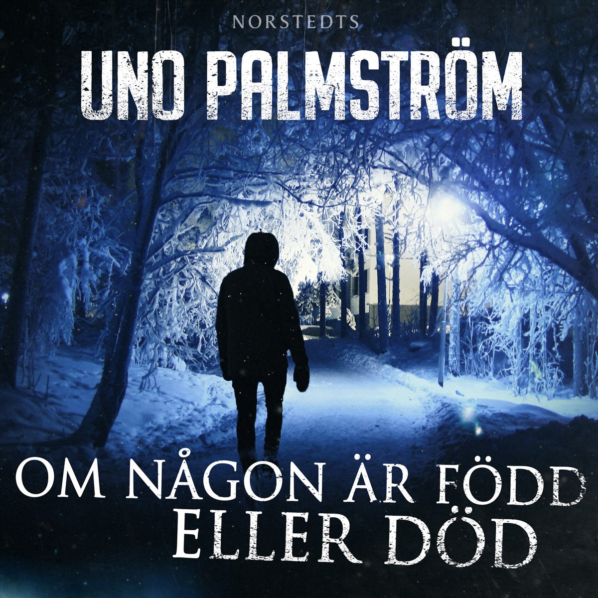 Om någon är född eller död – Ljudbok