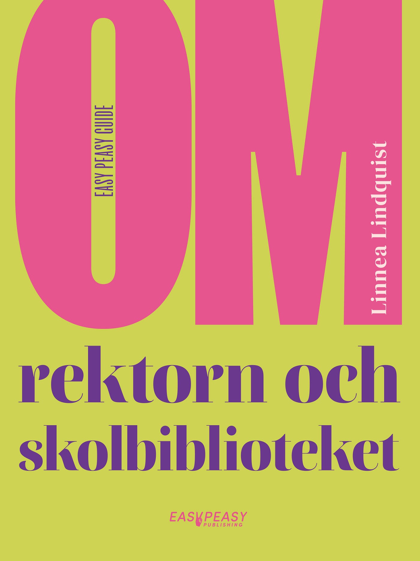 Om rektorn och skolbiblioteket – E-bok