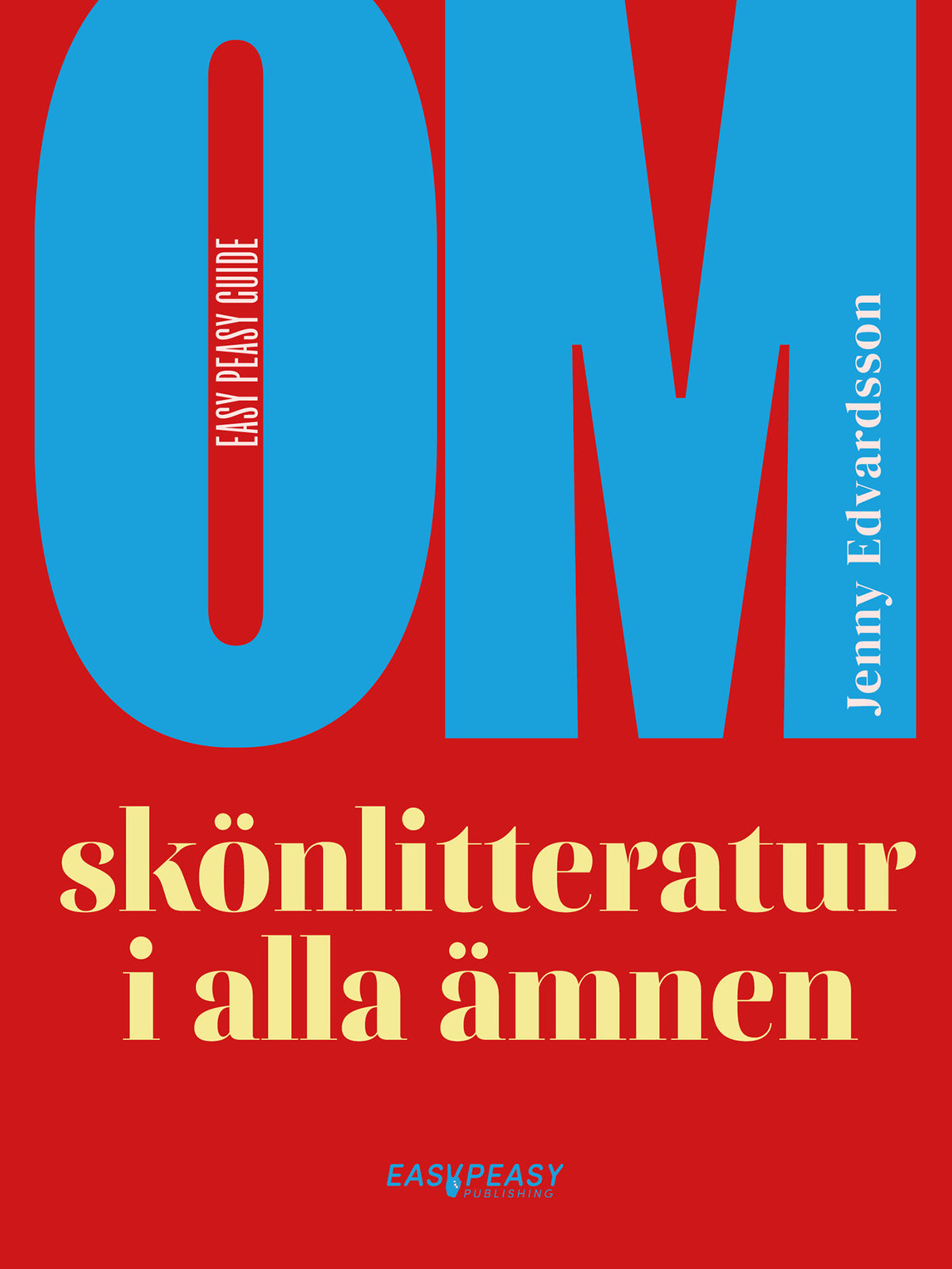 Om skönlitteratur i alla ämnen – E-bok