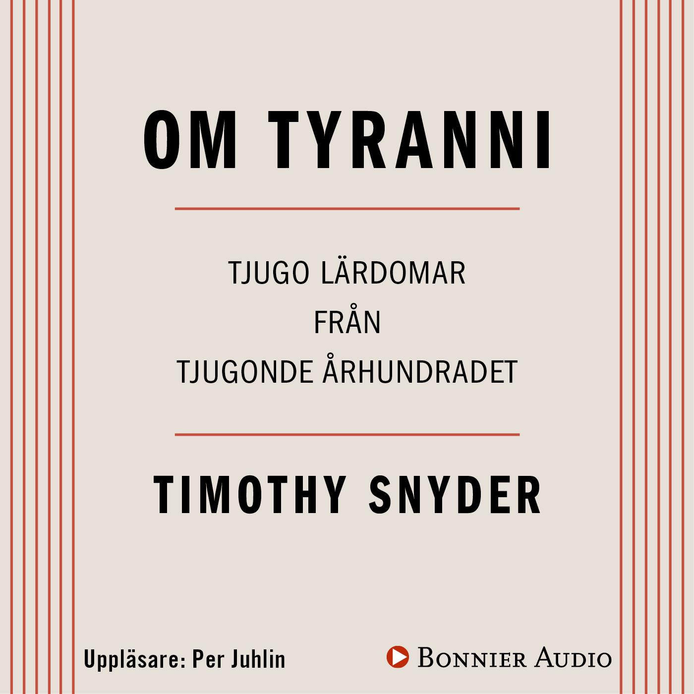 Om tyranni : tjugo lärdomar från det tjugonde århundradet – Ljudbok