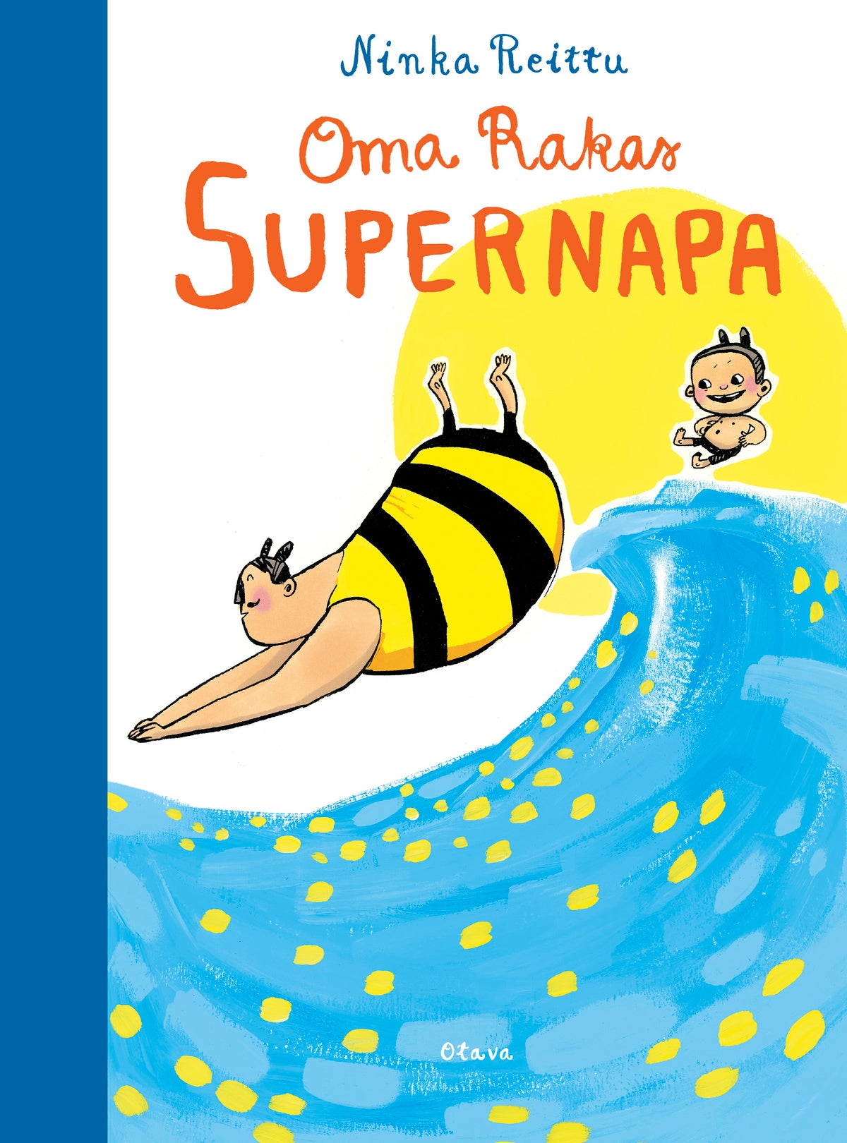 Oma rakas supernapa – E-bok