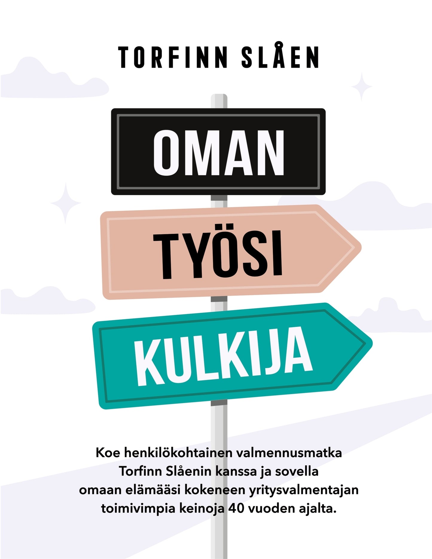 Oman työsi kulkija – E-bok