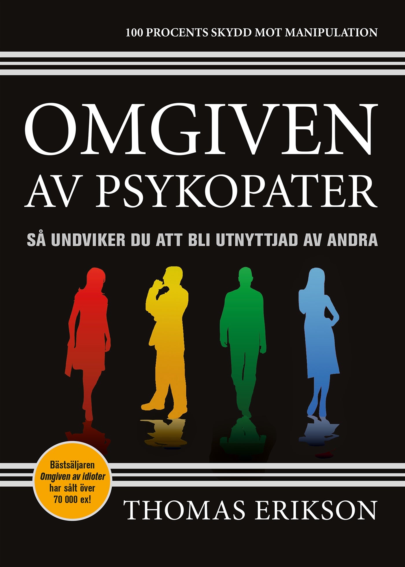 Omgiven av psykopater : så undviker du att bli utnyttjad av andra – E-bok