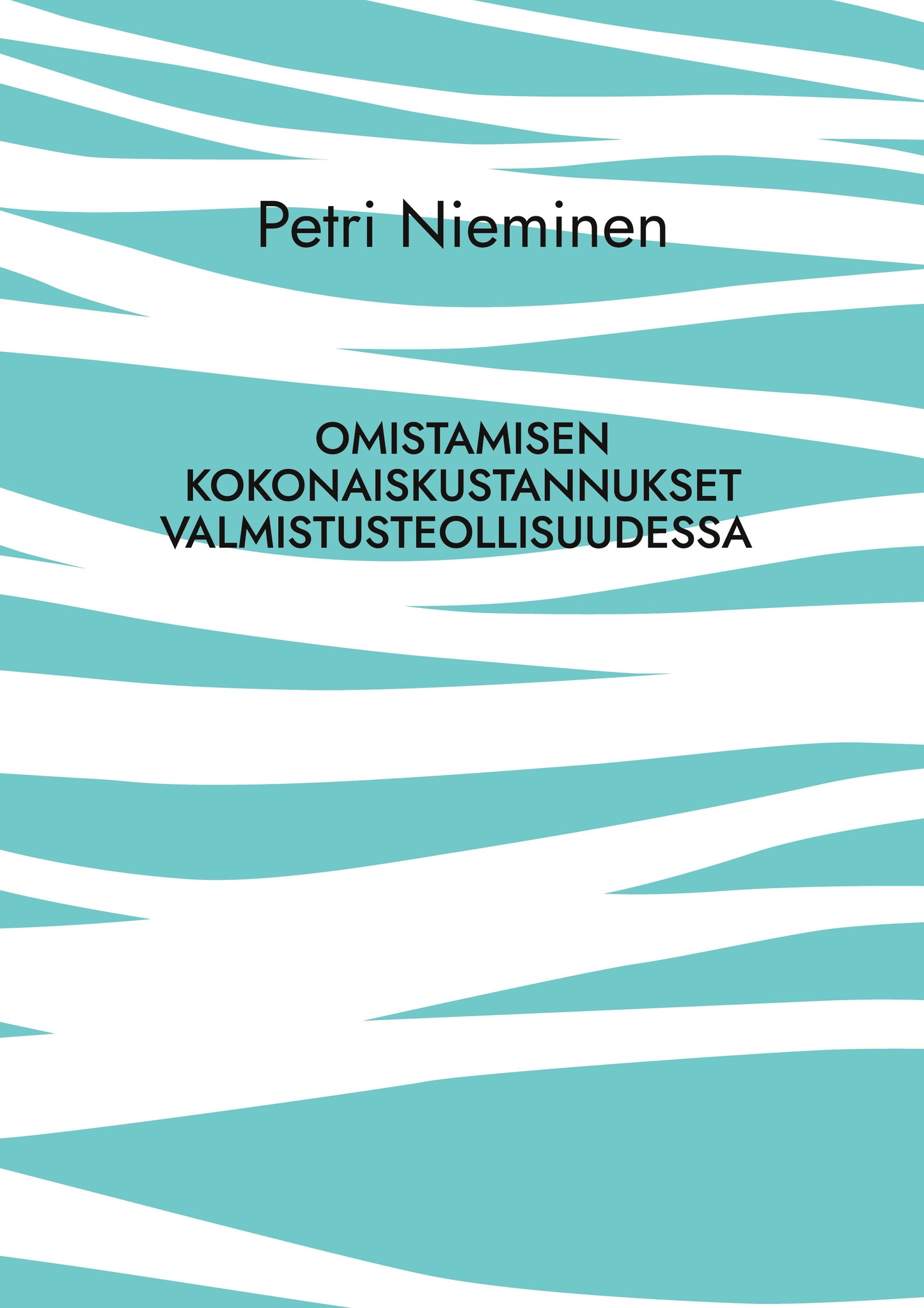 Omistamisen kokonaiskustannukset valmistusteollisuudessa: Perusteet ja enemmän – E-bok