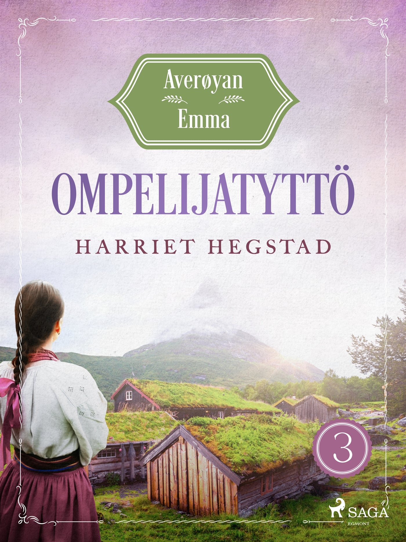 Ompelijatyttö – Averøyan Emma – E-bok