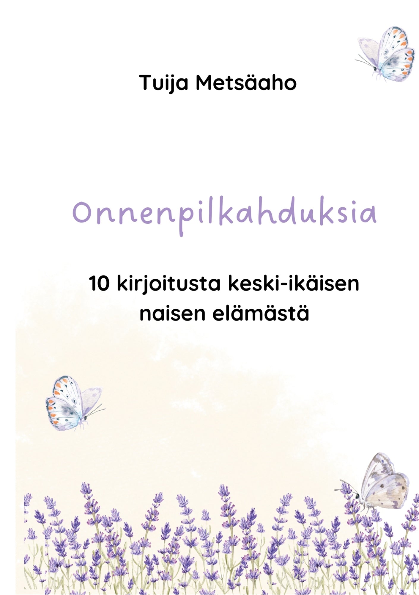Onnenpilkahduksia: 10 kirjoitusta keski-ikäisen naisen elämästä – E-bok