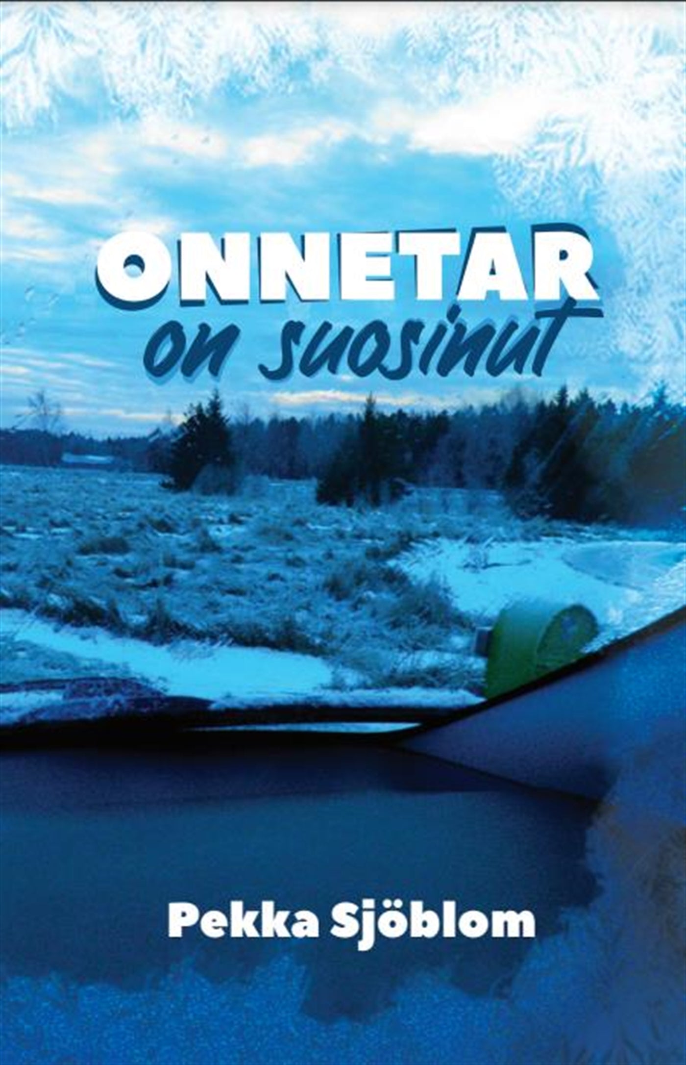 Onnetar on suosinut – E-bok