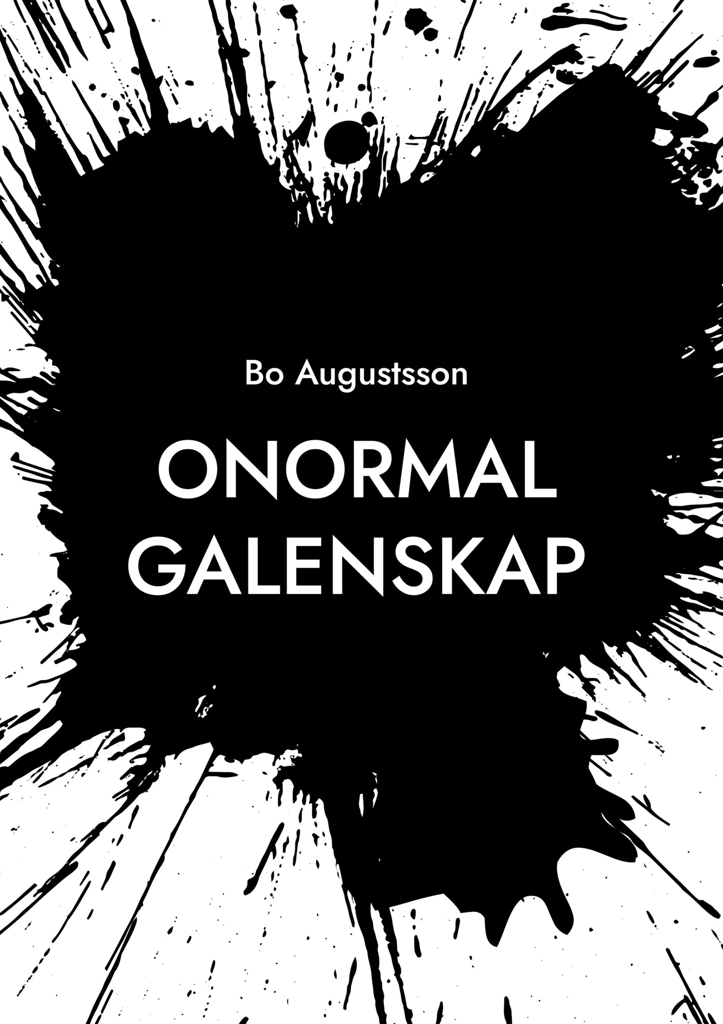 Onormal galenskap – E-bok