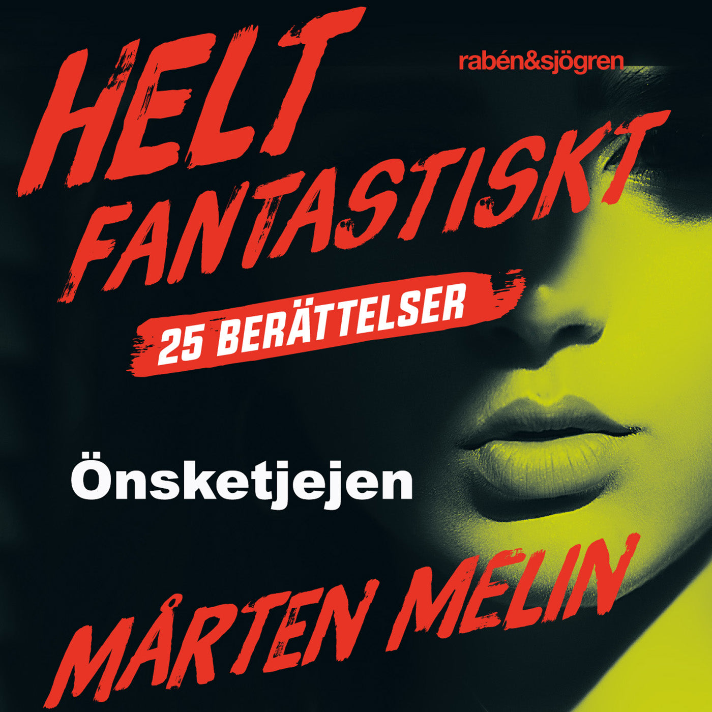 Önsketjejen : en novell ur samlingen Helt fantastiskt – Ljudbok